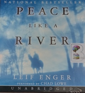 Peace Like a River written by Leif Enger performed by Chad Lowe on Audio CD (Unabridged)